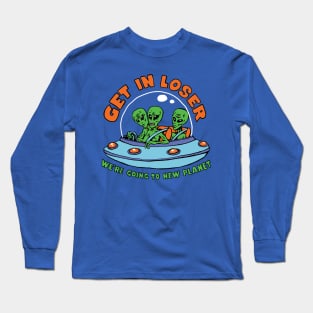 Get in Alien! Long Sleeve T-Shirt